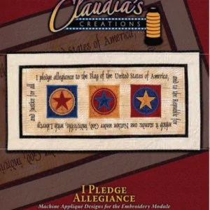 Claudia's Creations - Machine Embroidery I Pledge Allegiance CD