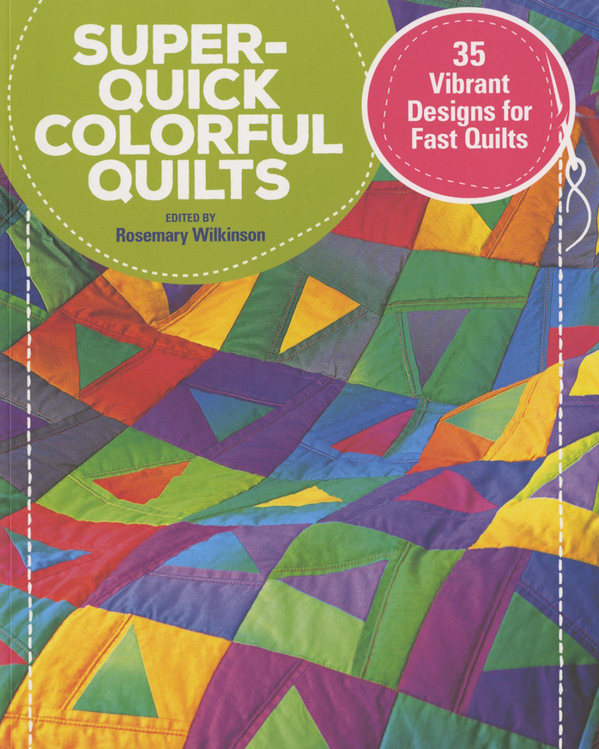 Super Quick Colorful Quilts - book